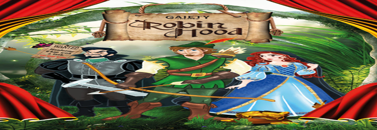 Robin Hood The Gaiety Panto